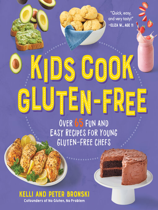 Title details for Kids Cook Gluten-Free by Kelli Bronski - Available